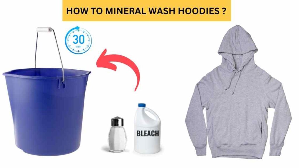 An illustration of mineral washed hoodies with a water bucketer and bleach and salt representing the queries: How to Mineral wash a shirt ?Or How to Mineral Wash shirt ? Or How to mineral Wash t shirt ? Or How to mineral wash tee ? Or How to mineral wash tshirt ? Or What is mineral washed shirt ? Or How to Acid Wash a shirt ? Or How to acid wash clothes ? Or How to acid wash clothing ? Or Acid wash how to? Or What is acid washed clothing ? Or Is acid washing t shirts possible ? Or How to acid wash shirt ? Or What are acid washing shirts ? Or How to bleach Wash Shirt ? Or How to make acid washed jeans? Or How to mineral wash hoodies ? Or How to mineral Wash Sweatshirt ?